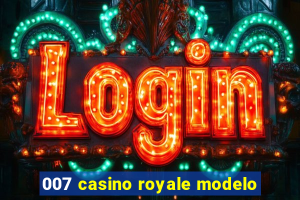 007 casino royale modelo