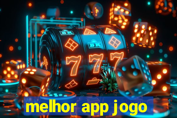 melhor app jogo