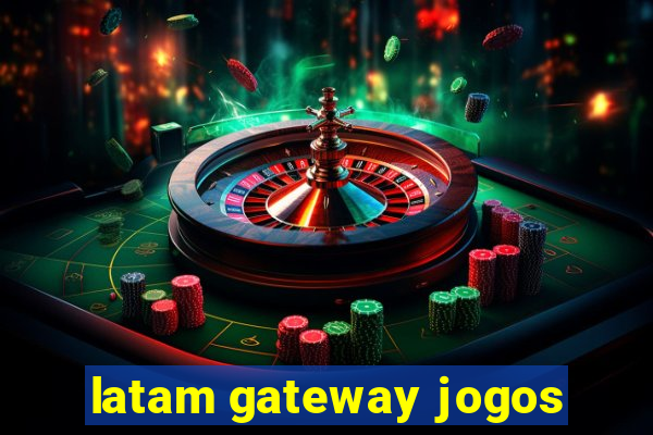 latam gateway jogos