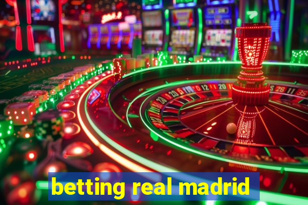 betting real madrid