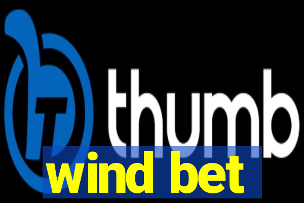 wind bet