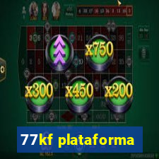 77kf plataforma