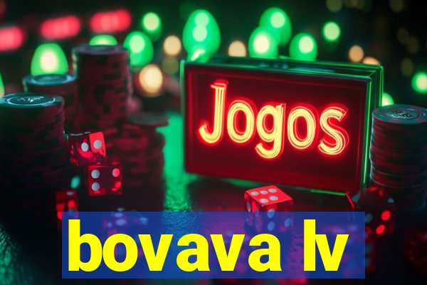 bovava lv