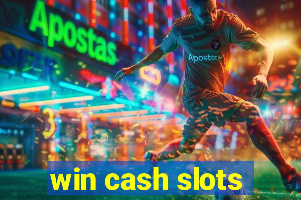 win cash slots