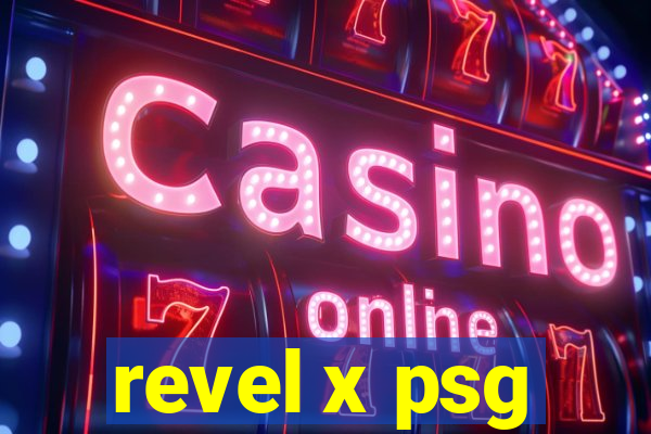 revel x psg