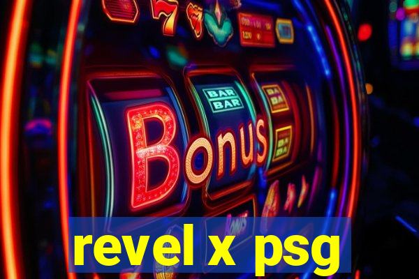 revel x psg