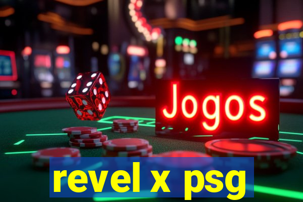 revel x psg