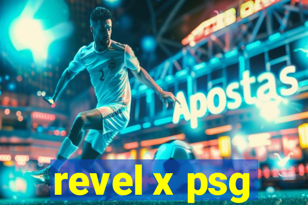 revel x psg