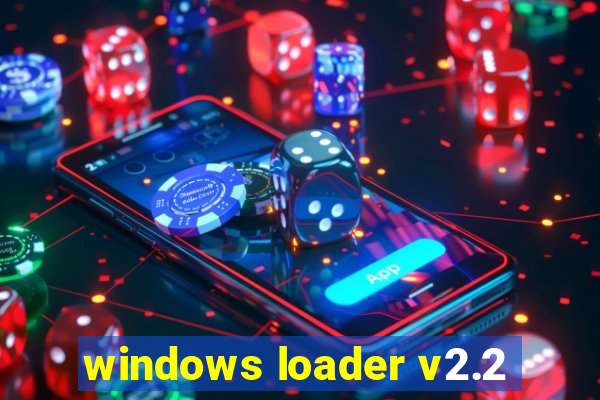 windows loader v2.2