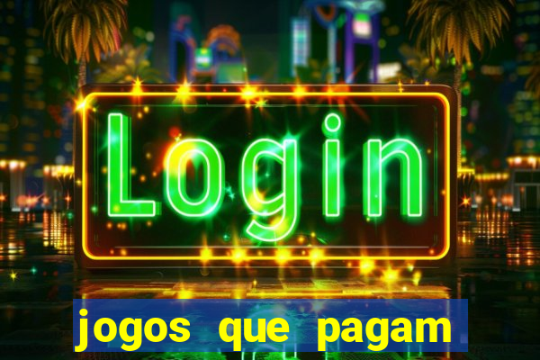 jogos que pagam para ser jogados