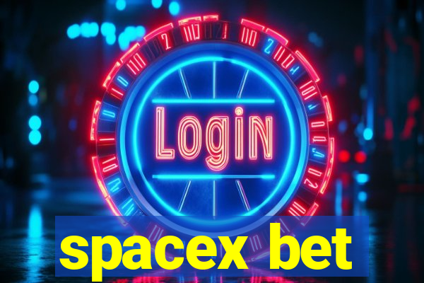 spacex bet