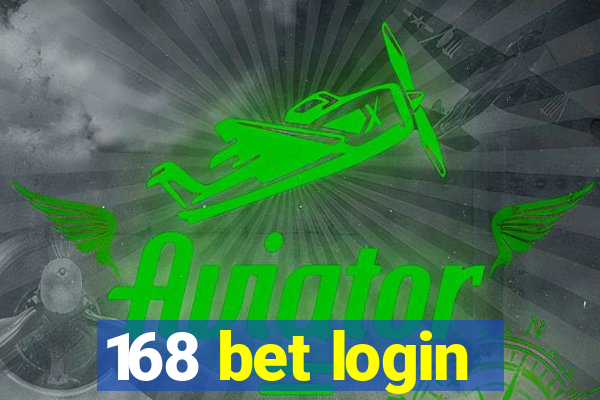 168 bet login