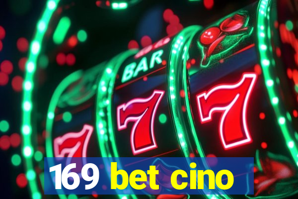 169 bet cino