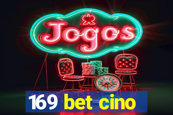 169 bet cino