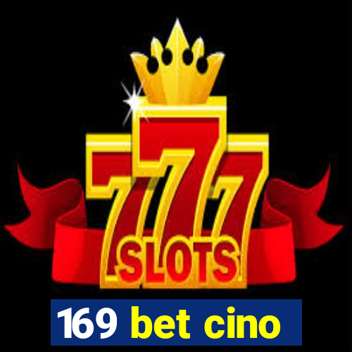 169 bet cino