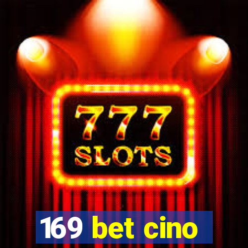 169 bet cino