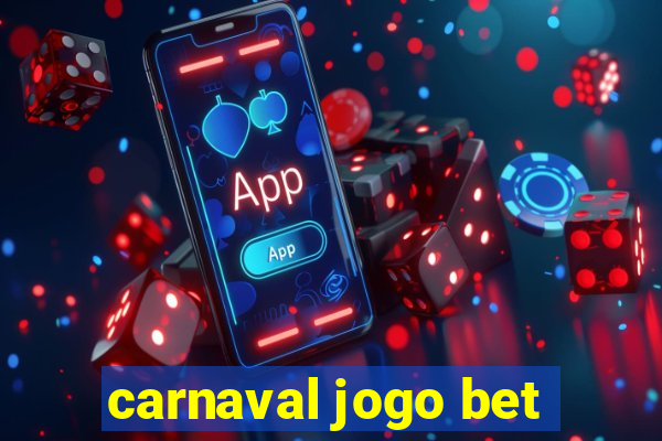 carnaval jogo bet