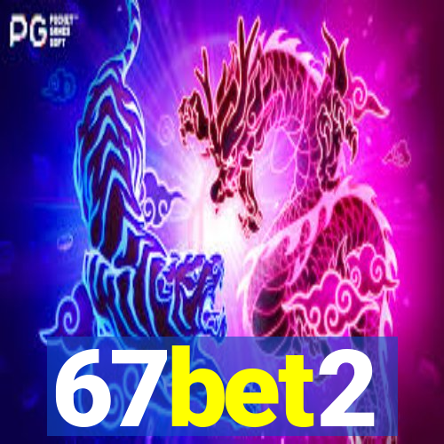 67bet2