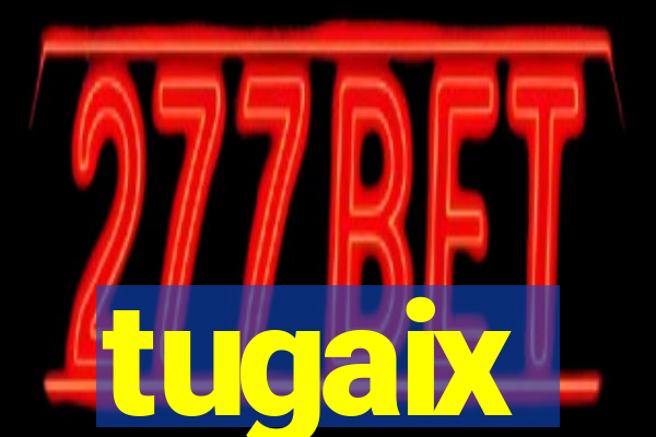 tugaix