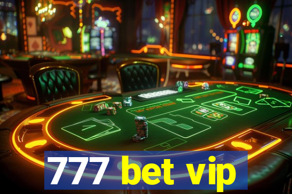 777 bet vip