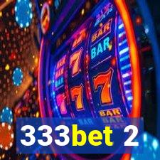 333bet 2