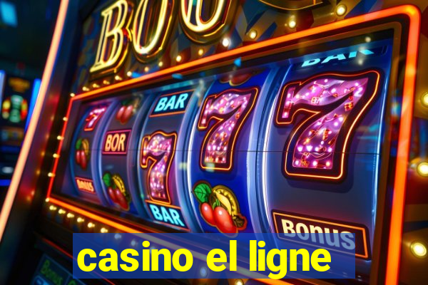 casino el ligne