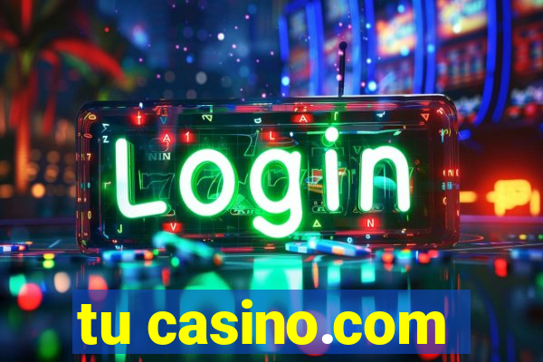 tu casino.com