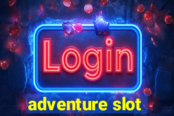 adventure slot