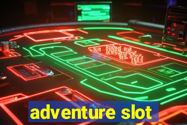 adventure slot