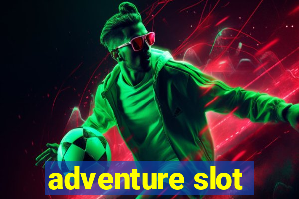 adventure slot