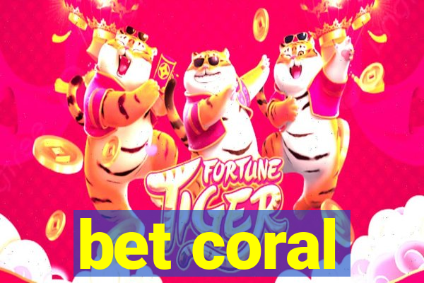 bet coral