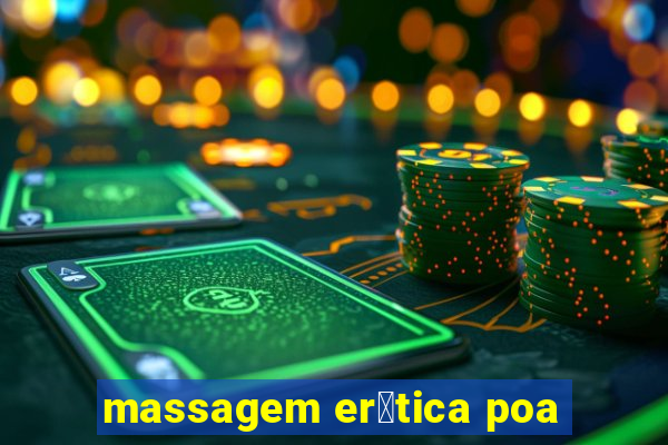 massagem er贸tica poa