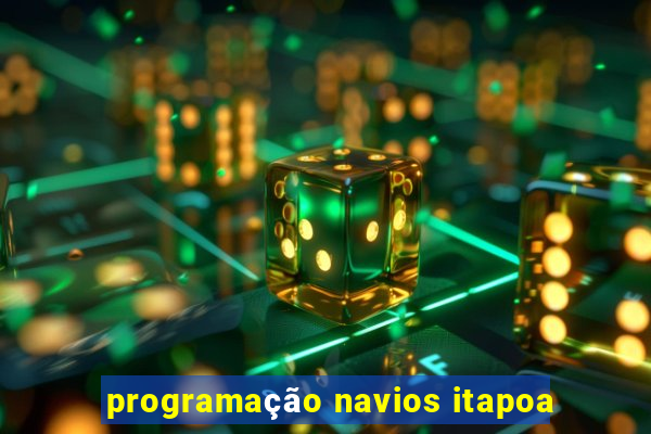 programação navios itapoa