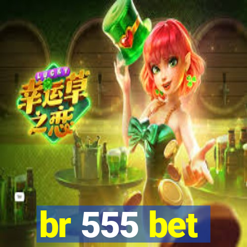 br 555 bet