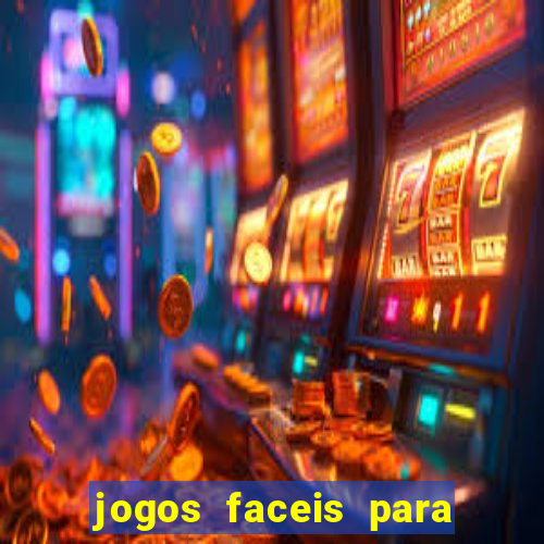 jogos faceis para ganhar dinheiro