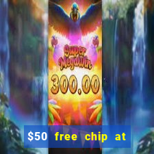 $50 free chip at lucky creek casino