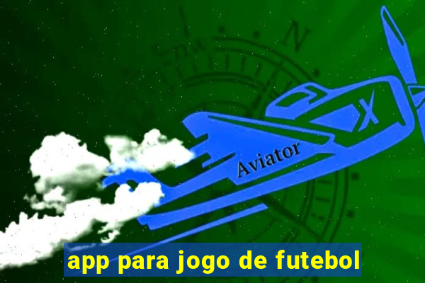 app para jogo de futebol