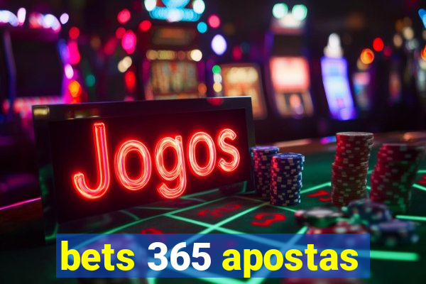 bets 365 apostas