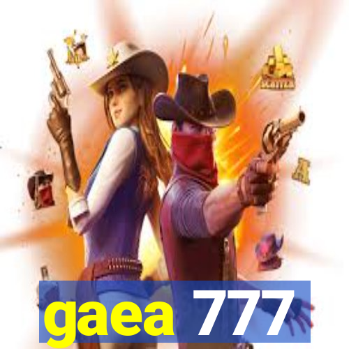 gaea 777