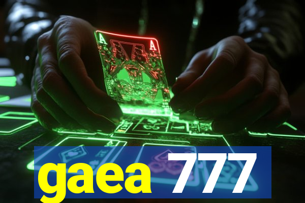 gaea 777