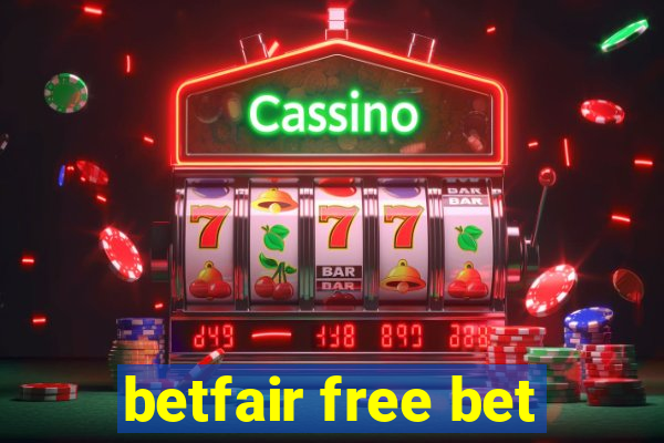 betfair free bet