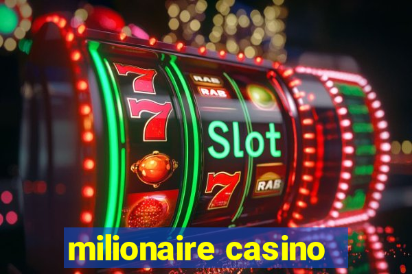 milionaire casino