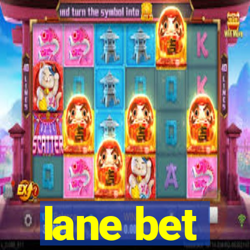 lane bet