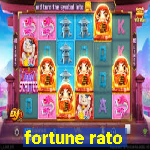 fortune rato