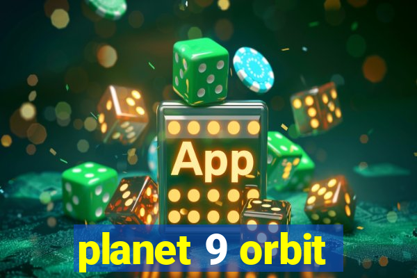 planet 9 orbit