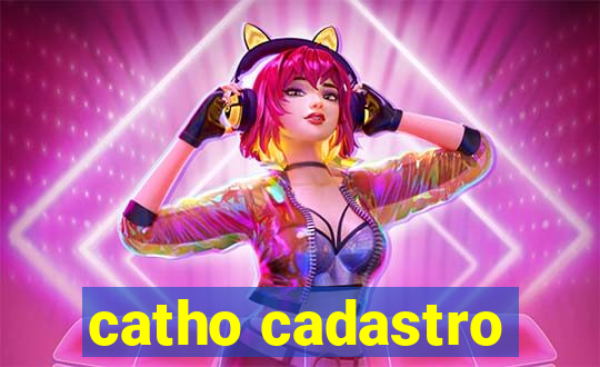 catho cadastro