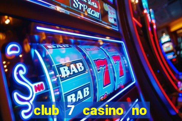 club 7 casino no deposit bonus