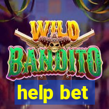 help bet