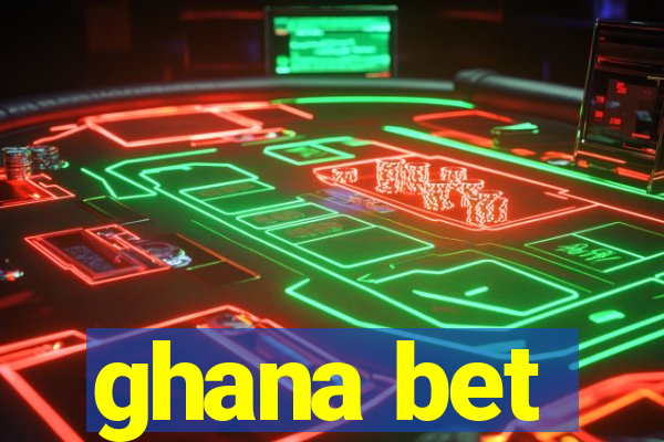 ghana bet