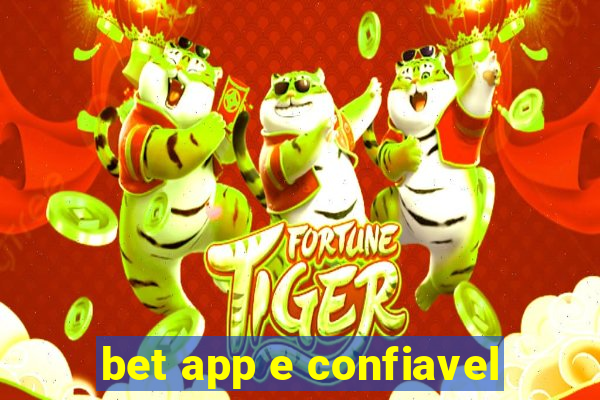 bet app e confiavel